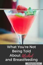 learn the truth about alcohol and breastfeeding