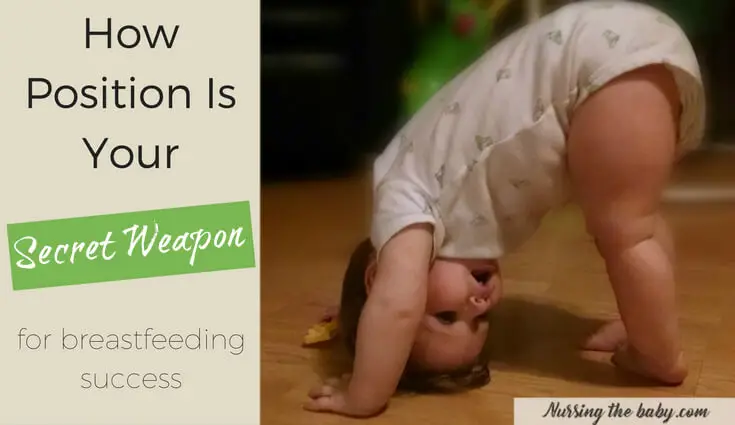 breastfeeding position is your secret to success