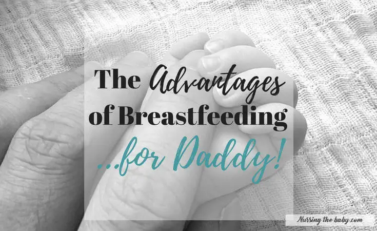 did you know breastfeeding benefits dad too