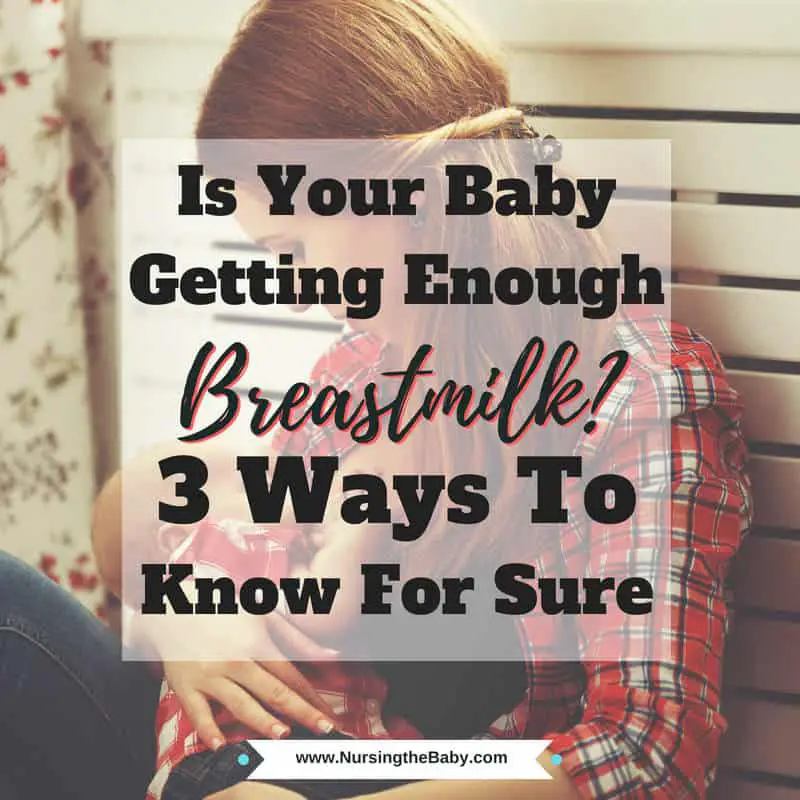 3 ways to know baby is getting enough breastmilk
