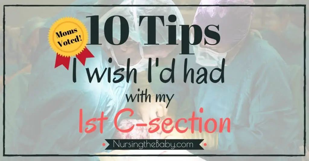 10 Tips I wish I'd had with my first C-section