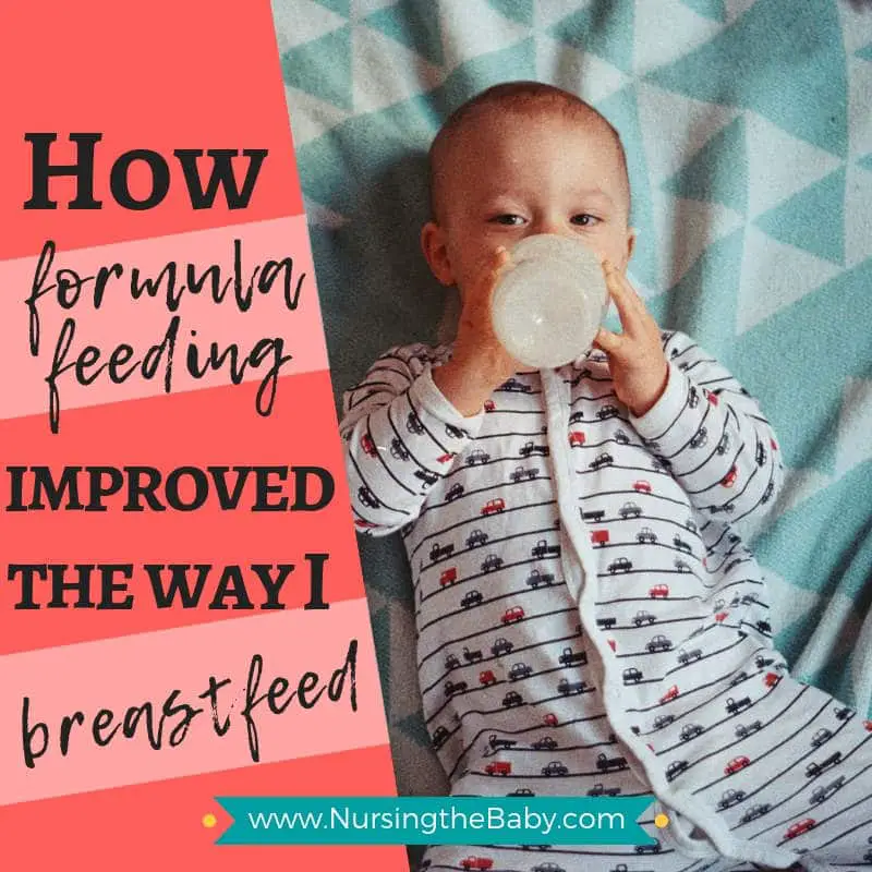 how formula feeding improved the way I breastfeed