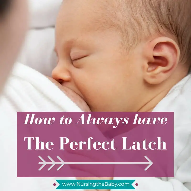 have the perfect latch when breastfeeding