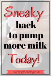 sneaky hack to pump more milk
